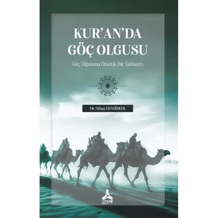 Kuranda Göç Olgusu (Göç Olgusuna Otantik Bir Yaklaşım)