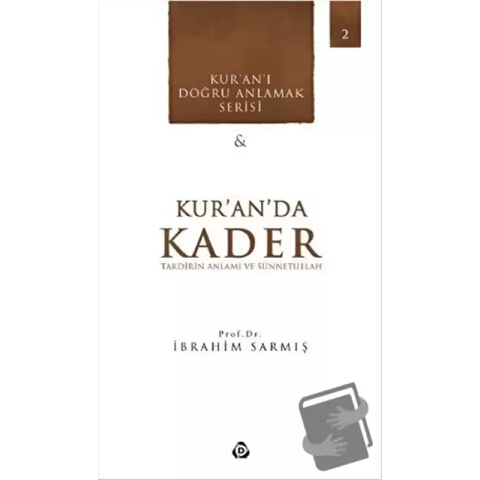 Kuranda Kader - Takdirin Anlamı ve Sünnetullah