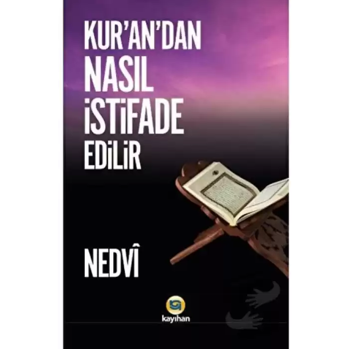 Kurandan Nasıl İstifade Edilir