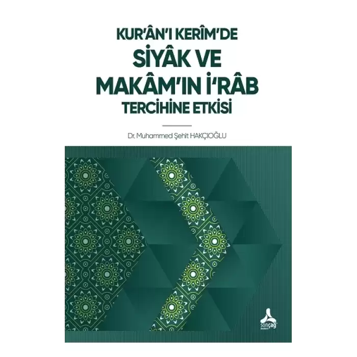 Kuranı Kerimde Siyak ve Makamın İrab Tercihine Etkisi