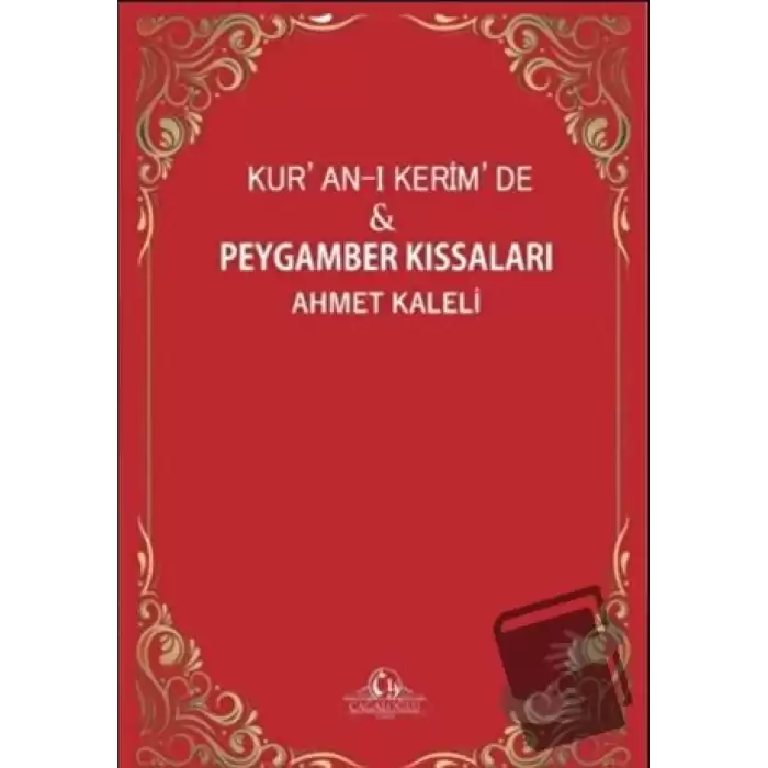 Kuran-ı Kerimde ve Peygamber Kıssaları