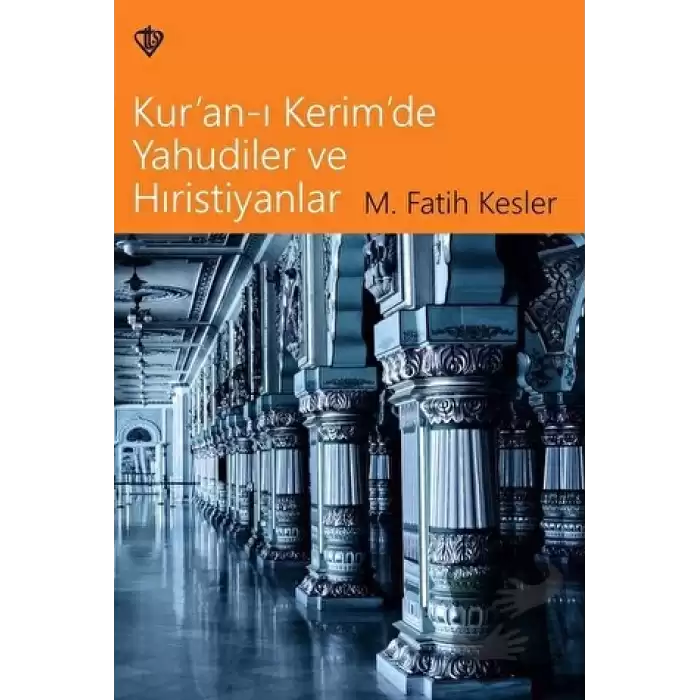 Kuran-ı Kerimde Yahudiler ve Hıristiyanlar