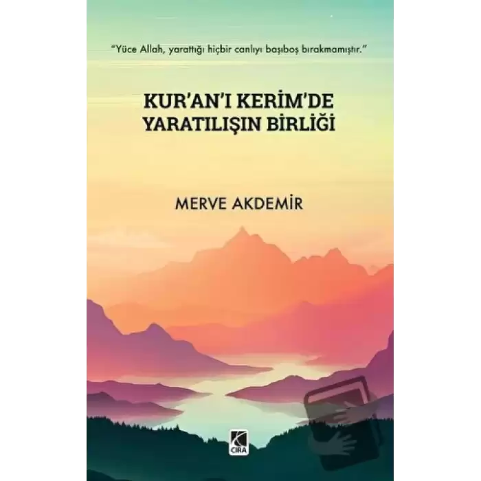 Kurân-ı Kerimde Yaratılışın Birliği