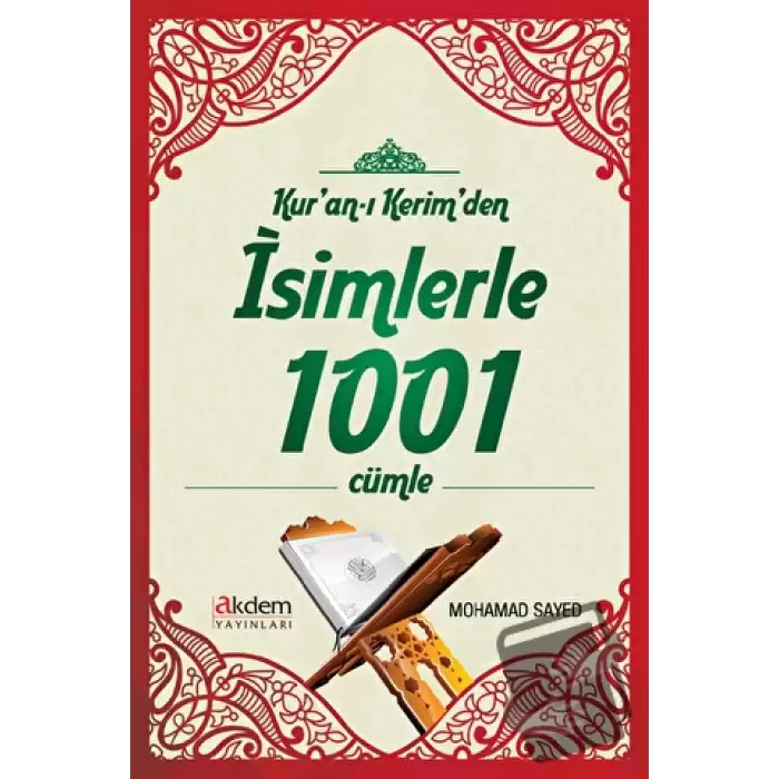 Kuran-ı Kerimden İsimlerle 1001 Cümle