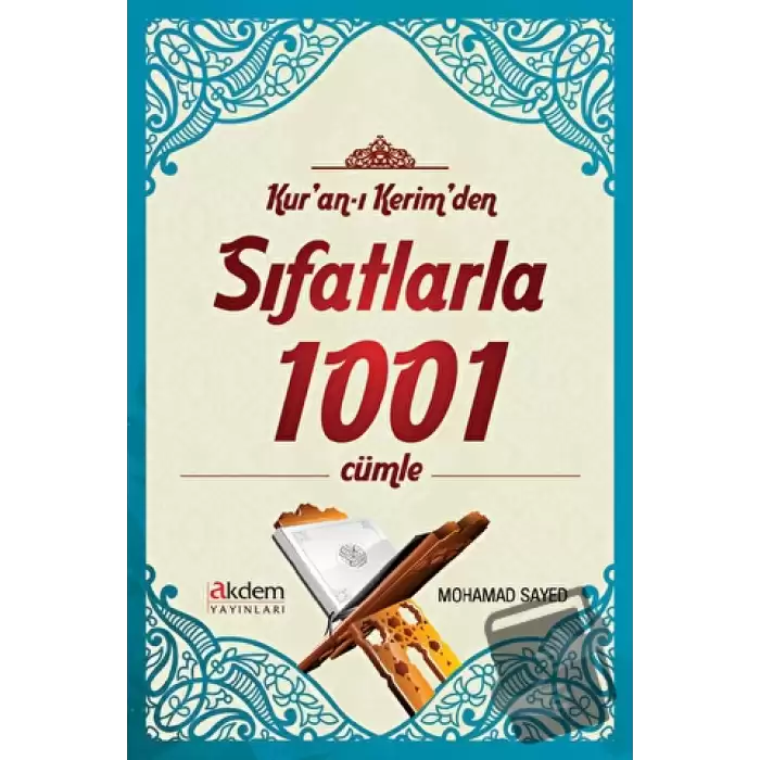 Kuran-ı Kerimden Sıfatlarla 1001 Cümle