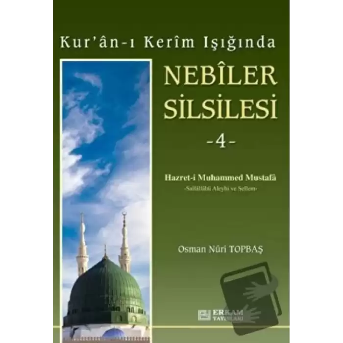 Kuran-ı Kerim Işığında Nebiler Silsilesi - 4