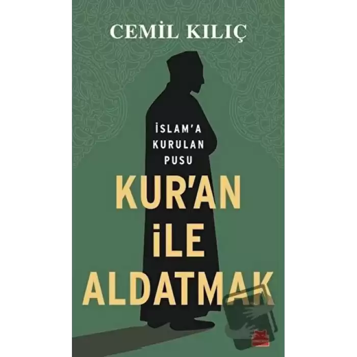 Kuran İle Aldatmak