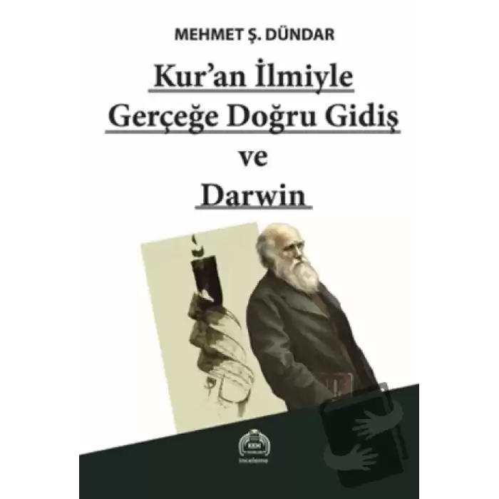 Kuran İlmiyle Gerçeğe Doğru Gidiş ve Darwin