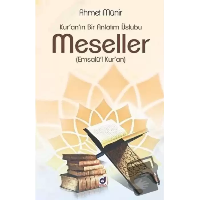 Kuranın Bir Anlatım Üslubu Meseller (Emsalül Kuran)