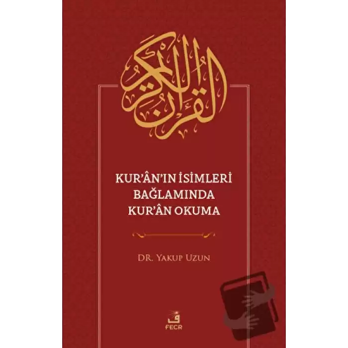 Kuranın İsimleri Bağlamında Kuran Okuma