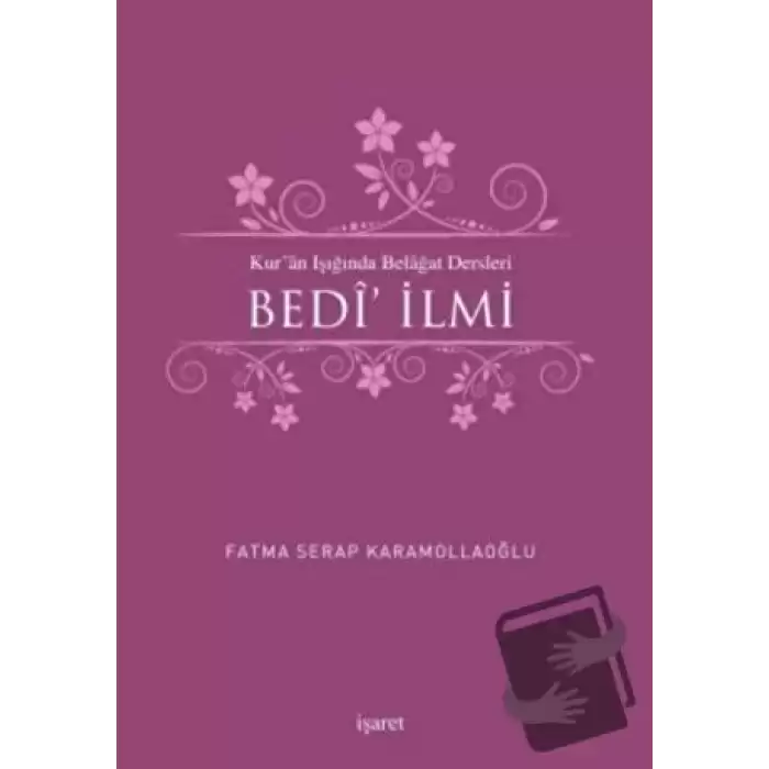 Kuran Işığında Belagat Dersleri Bedi İlmi