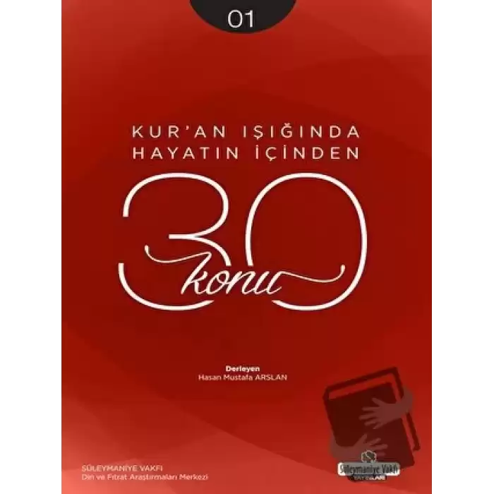 Kuran Işığında Hayatın İçinden 30 Konu 1. Kitap