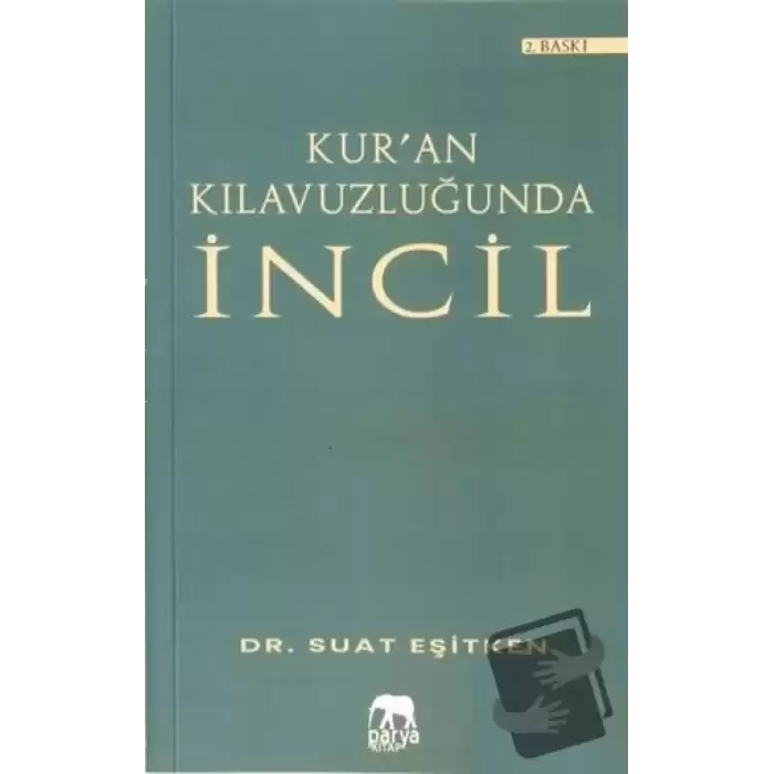 Kuran Kılavuzluğunda İncil