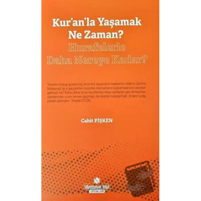 Kuranla Yaşamak Ne Zaman? - Hurafelerle Daha Nereye Kadar?