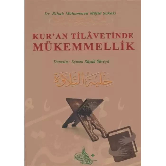 Kuran Tilavetinde Mükemmellik (Ciltli)