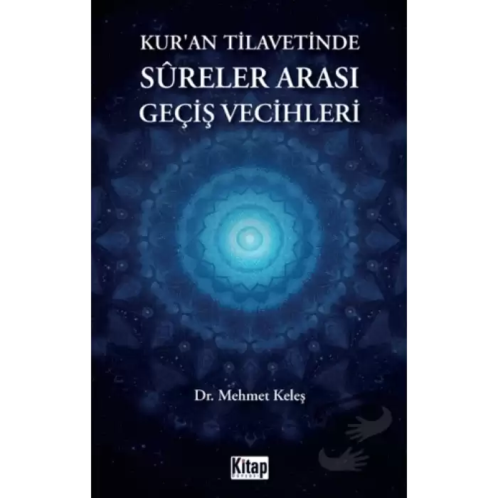 Kuran Tilavetinde Sureler Arası Geçiş Vecihleri