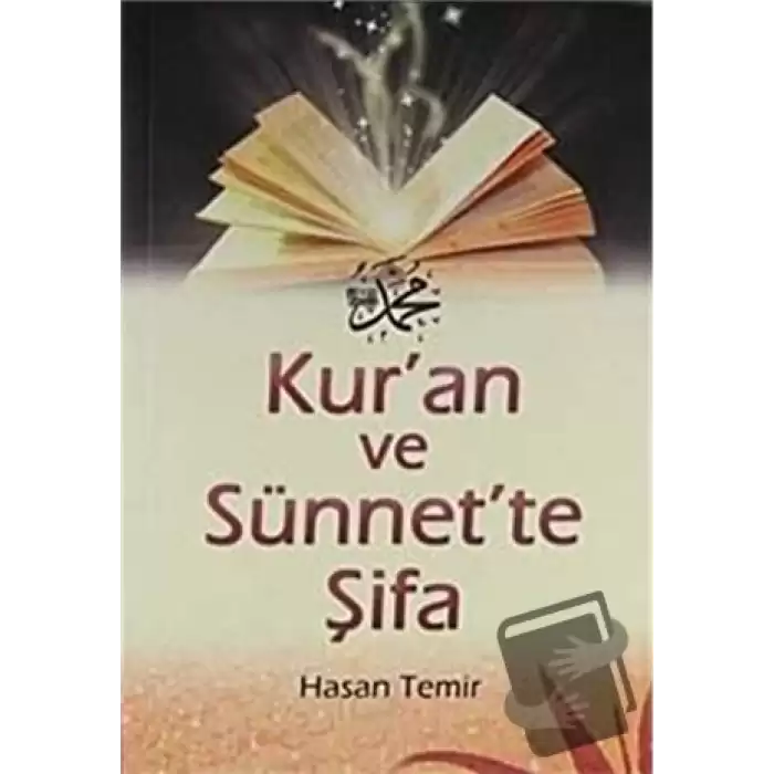 Kuran ve Sünnette Şifa