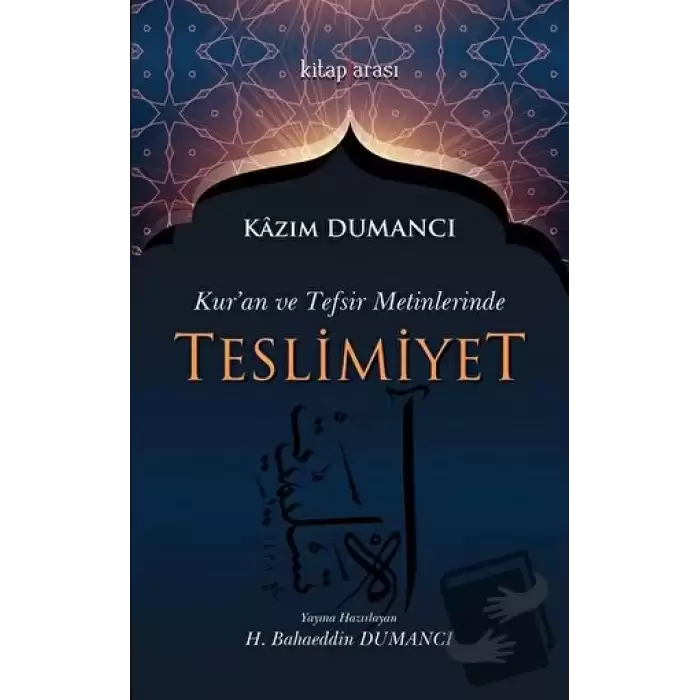 Kuran ve Tefsir Metinlerinde Teslimiyet