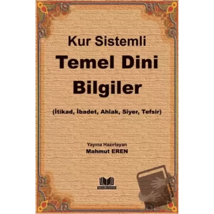 Kur Sistemli Temel Dini Bilgiler