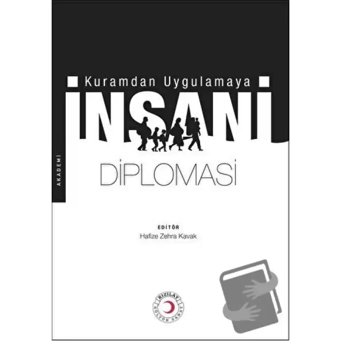 Kuramdan Uygulamaya İnsani Diplomasi