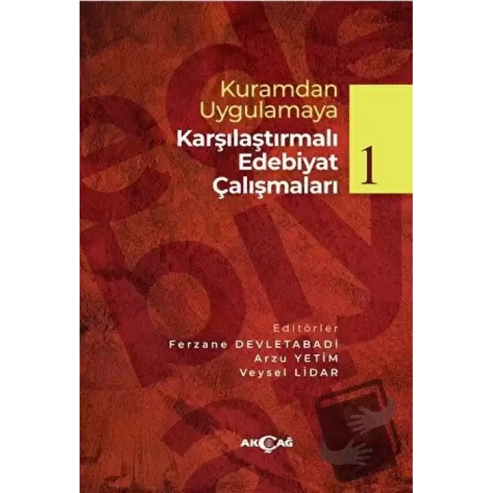 Kuramdan Uygulamaya Karşılaştırmalı Edebiyat Çalışmaları 1