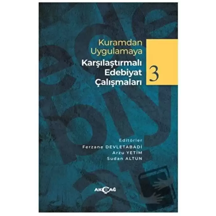 Kuramdan Uygulamaya Karşılaştırmalı Edebiyat Çalışmaları 3