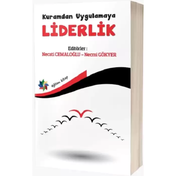 Kuramdan Uygulamaya Liderlik