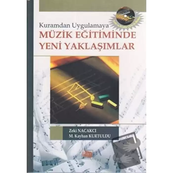 Kuramdan Uygulamaya Müzik Eğitiminde Yeni Yaklaşımlar