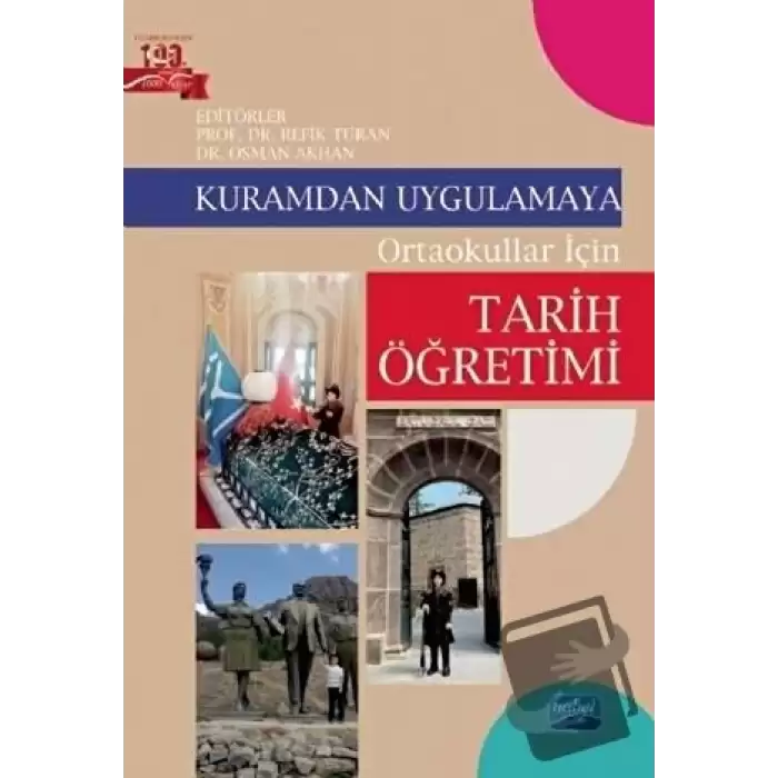 Kuramdan Uygulamaya Ortaokullar İçin Tarih Öğretimi