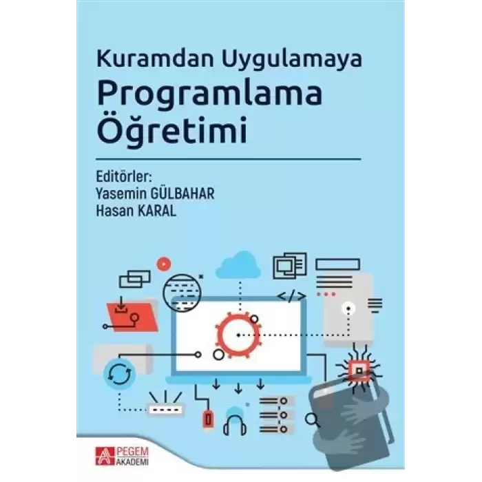 Kuramdan Uygulamaya Programlama Öğretimi