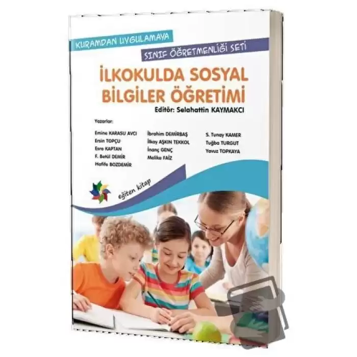 Kuramdan Uygulamaya Sınıf Öğretmenliği Seti - İlkokulda Sosyal Bilgiler Öğretimi