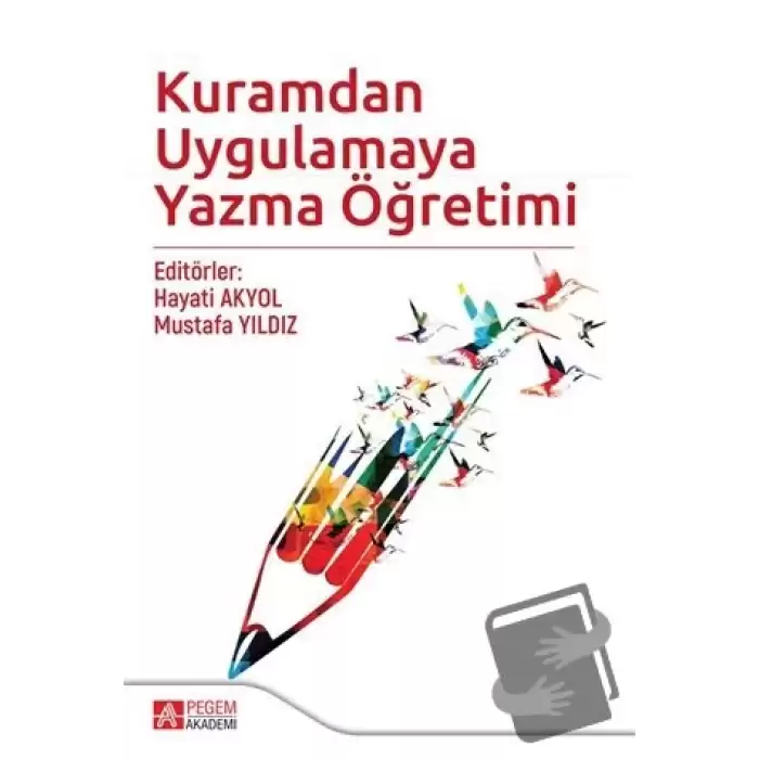 Kuramdan Uygulamaya Yazma Öğretimi