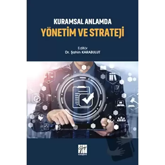 Kuramsal Anlamda Yönetim ve Strateji