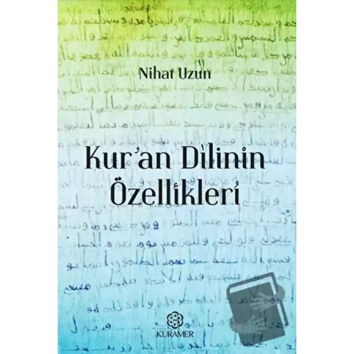 Kuran Dilinin Özellikleri