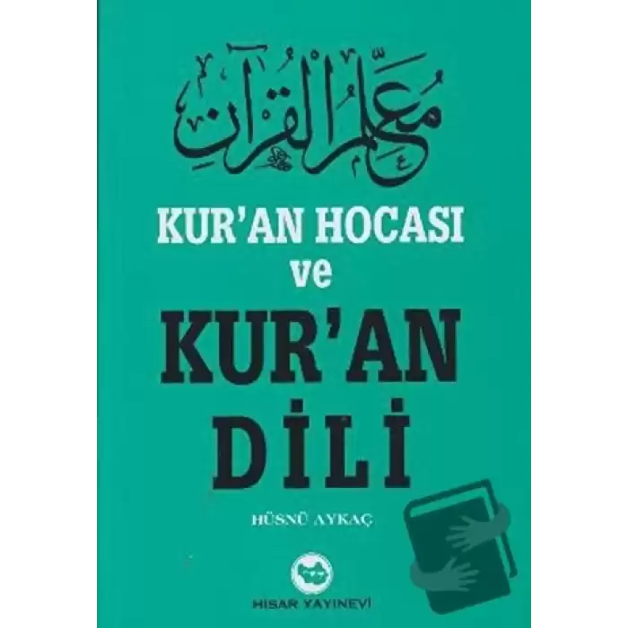 Kur’an Hocası ve Kur’an Dili