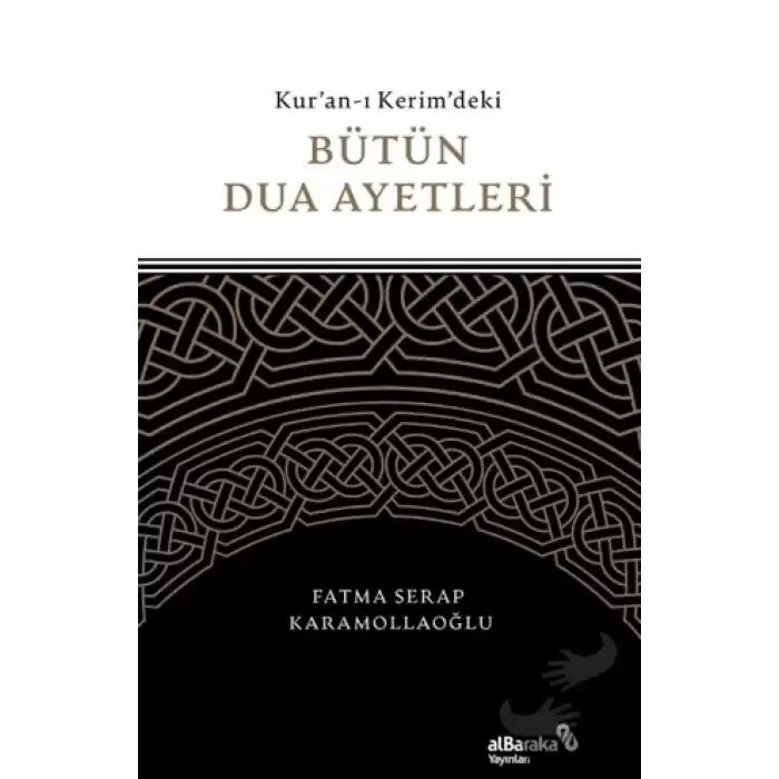 Kuran-ı Kerimdeki Bütün Dua Ayetleri