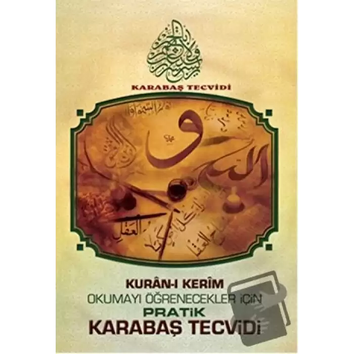 Kuran-ı Kerim Okumayı Öğrenecekler İçin Pratik Karabaş Tecvidi