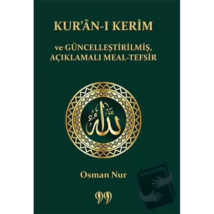 Kur’an-ı Kerim ve Güncelleştirilmiş, Açıklamalı Meal-Tefsir