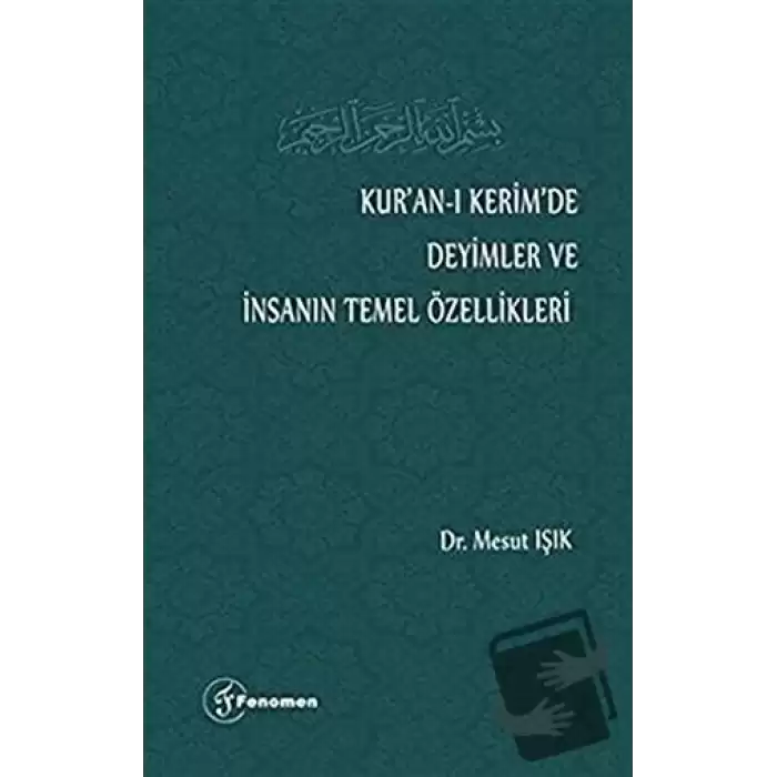 Kur’an-ı Kerim’de Deyimler ve İnsanın Temel Özellikleri