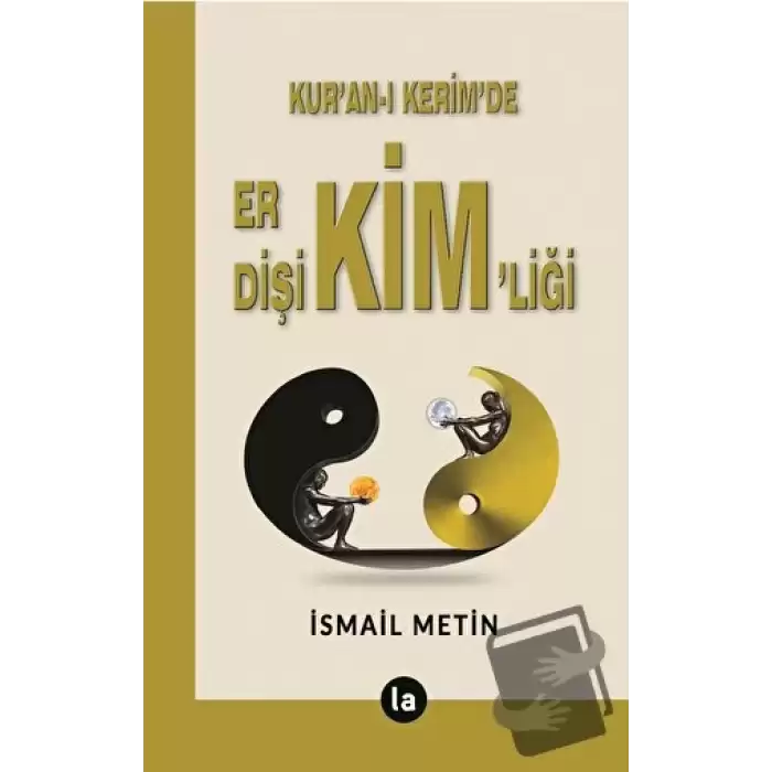 Kur’an-ı Kerim’de Er - Dişi Kimliği