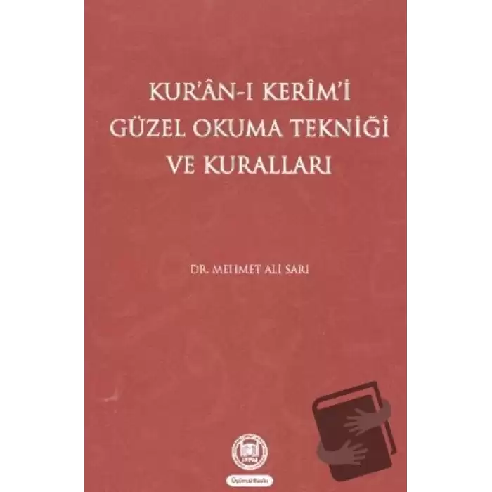 Kur’an-ı Kerim’i Güzel Okuma Tekniği ve Kuralları