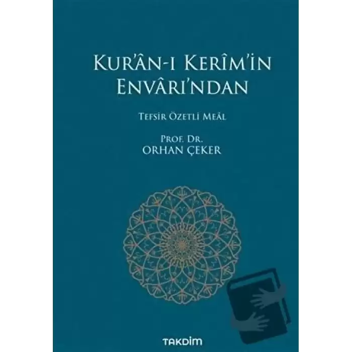 Kur’an-ı Kerim’in Envarı’ndan - Tefsir Özetli Meal (Ciltli)