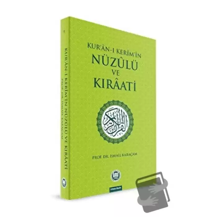 Kur’an-ı Kerim’in Nüzulü ve Kıraati