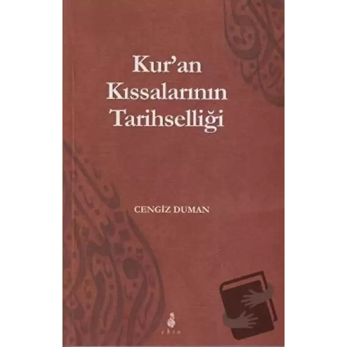 Kur’an Kıssalarının Tarihselliği