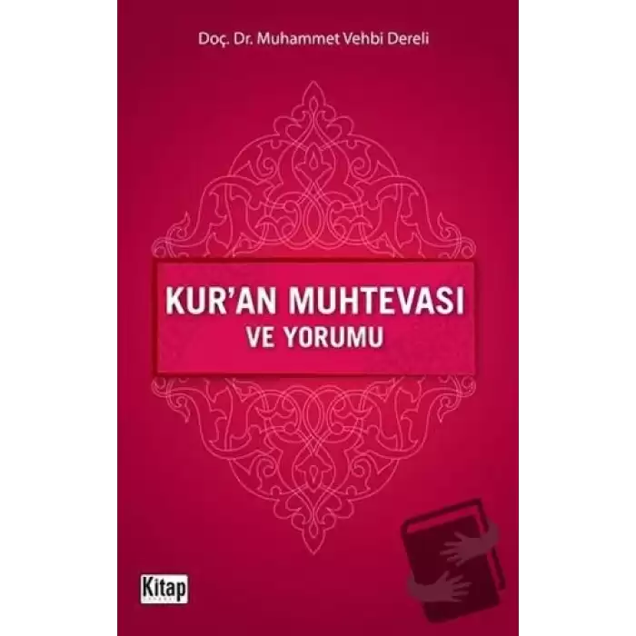 Kur’an Muhtevası ve Yorumu