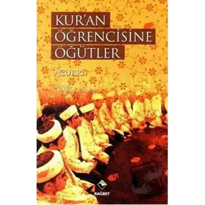 Kur’an Öğrencisine Öğütler