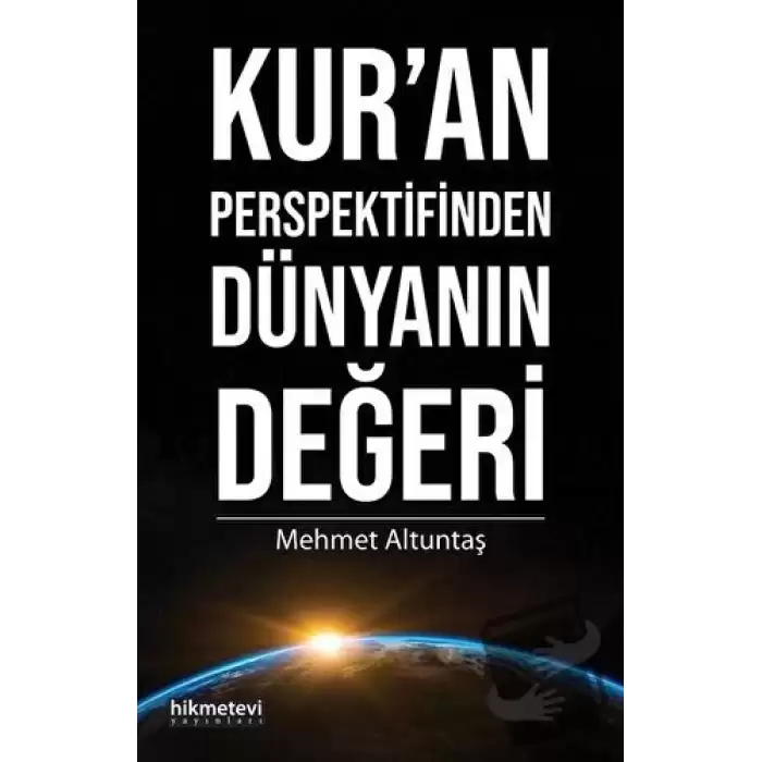 Kur’an Perspektifinden Dünyanın Değeri