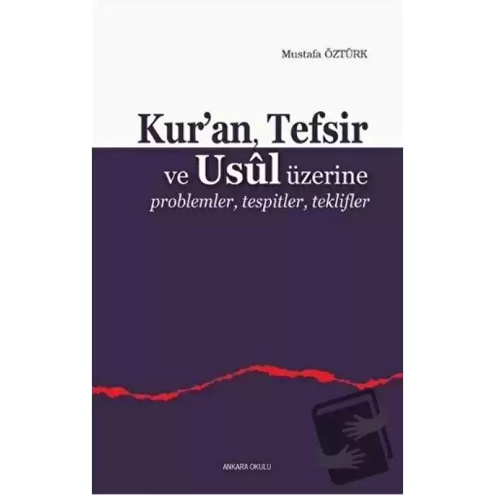 Kur’an, Tefsir ve Usul Üzerine