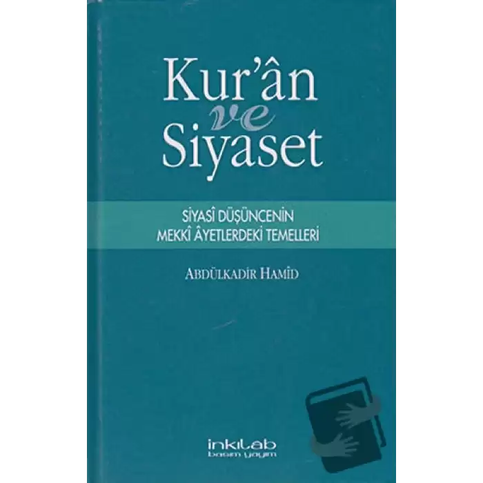 Kur’an ve Siyaset (Ciltli)