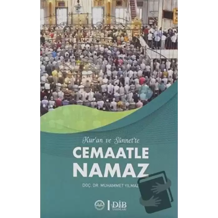 Kuran ve Sünnette Cemaatle Namaz